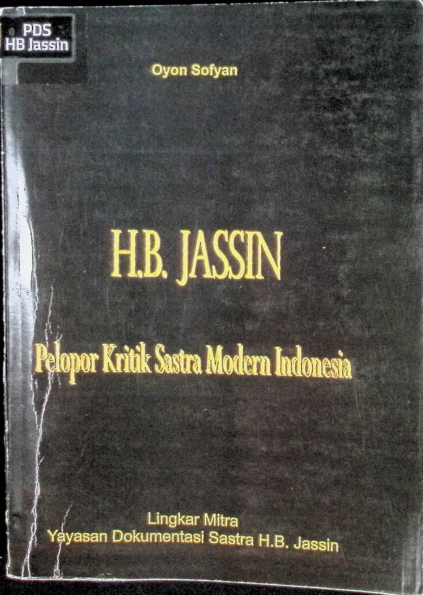 HB Jassin: Pelopor Kritik Sastra Modern Indonesia / Oyon Sofyan