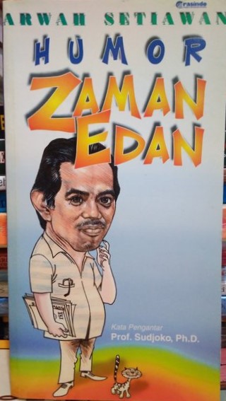 Humor zaman edan / Arwah Setiawan