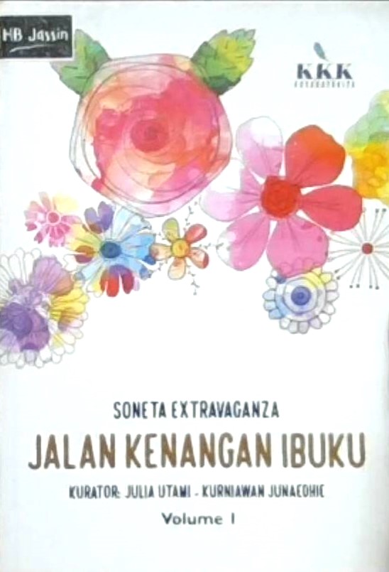 Soneta extravaganza : jalan kenangan ibuku Jilid 1