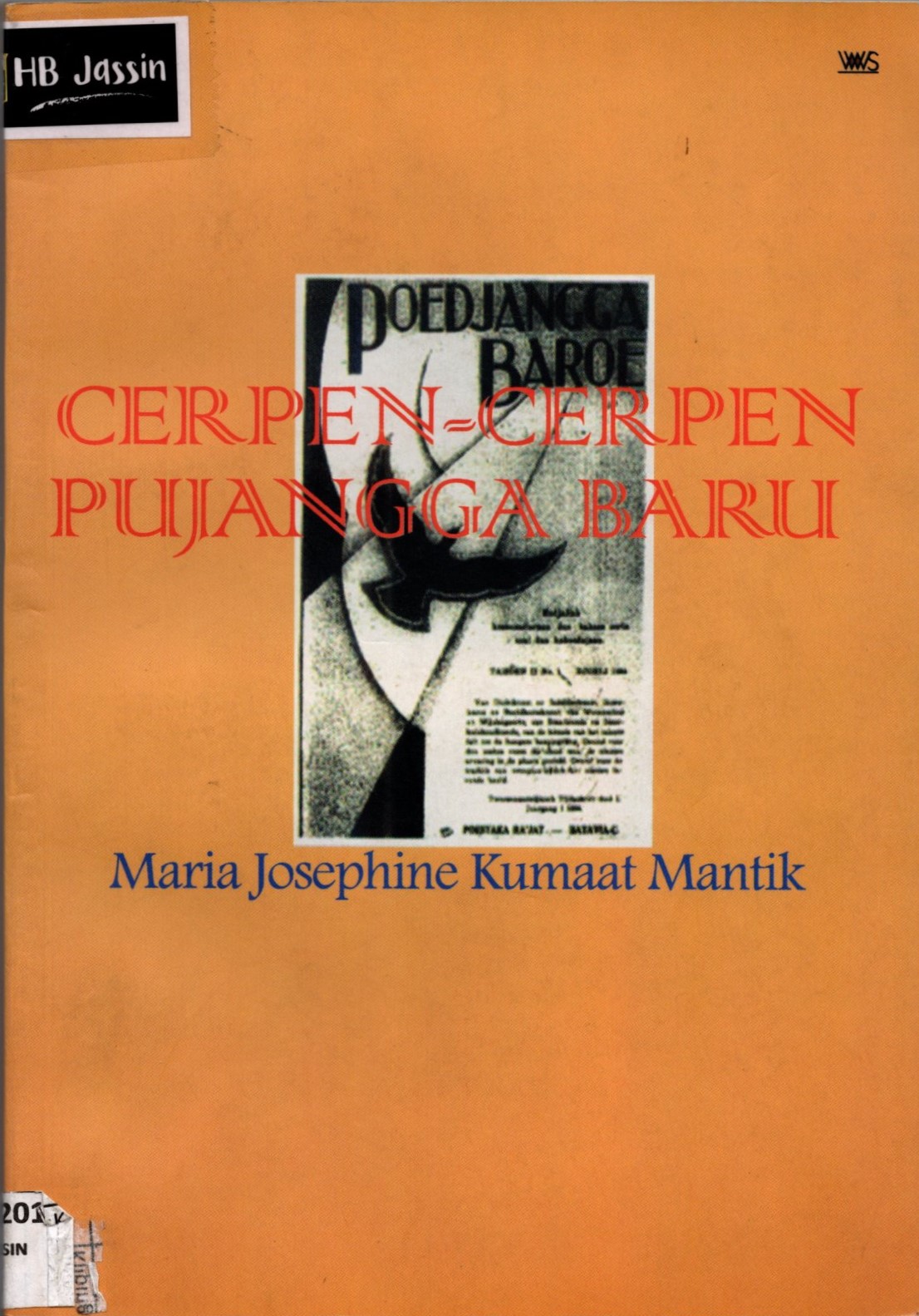 Cerpen-Cerpen Pujangga Baru / Maria Josephine Kumaat Mantik