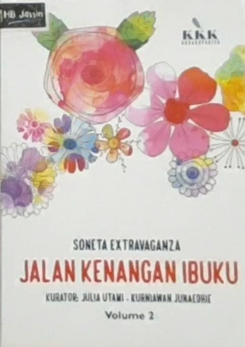 Soneta extravaganza : jalan kenangan ibuku Jilid 2