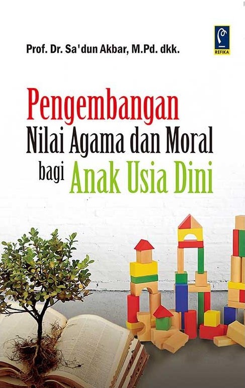 Pengembangan nilai agama dan moral bagi anak usia dini