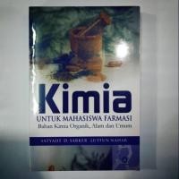 Kimia untuk mahasiswa farmasi :  bahan kimia organik, alam dan umum / Satyajit D. Sarker dan Lutfun Nahar ; pen. Abdul Rohman