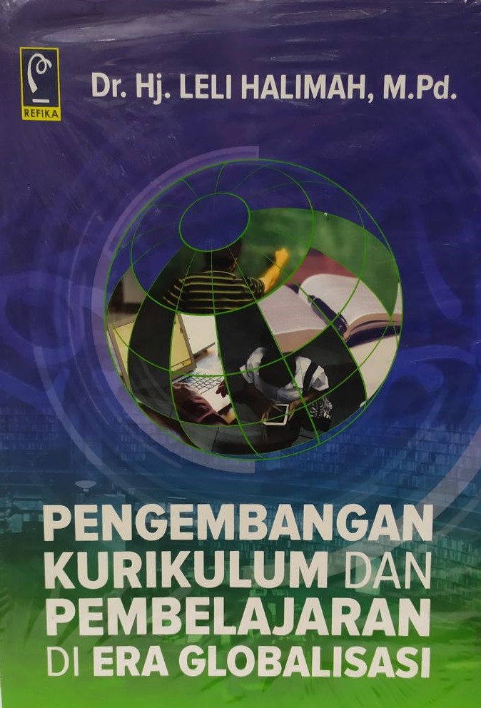 Pengembangan kurikulum dan pembelajaran di era globalisasi