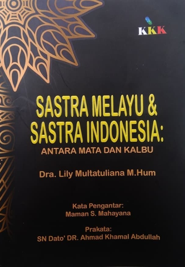 Sastra Melayu & sastra Indonesia : antara mata dan kalbu