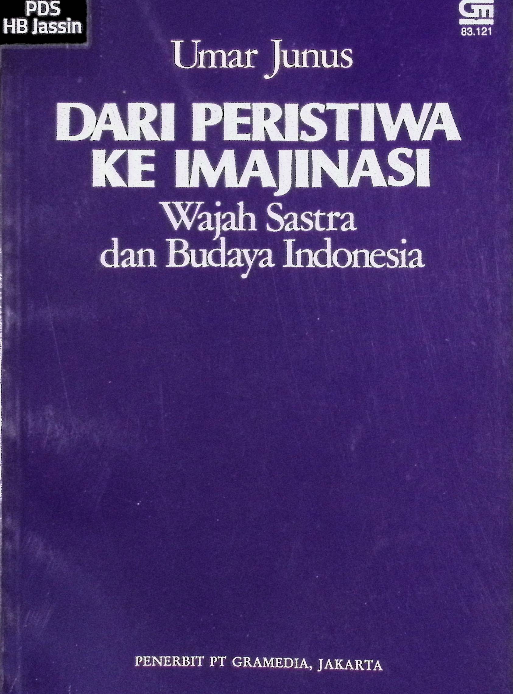 Dari peristiwa ke imajinasi : wajah sastra dan budaya Indonesia