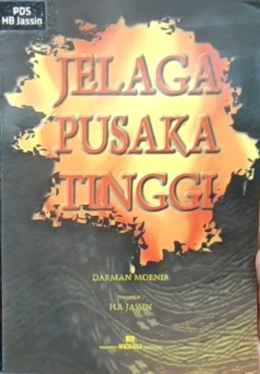 Jelaga pusaka tinggi :  kumpulan cerita pendek / Darma Moenir ; pengantar, H. B. Jassin