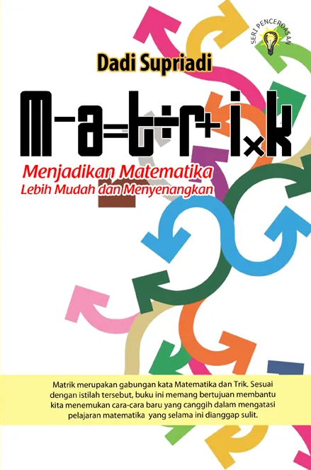 Matrik: : menjadikan matematika lebih mudah dan menyenangkan
