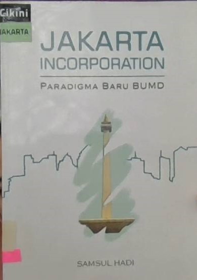 Jakarta incorporation : paradigma baru BUMD
