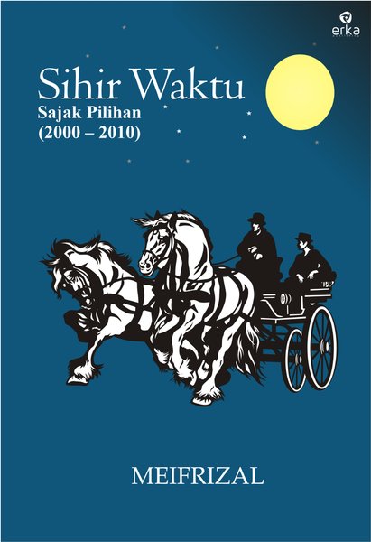Sihir waktu : sajak pilihan (2000-2010)