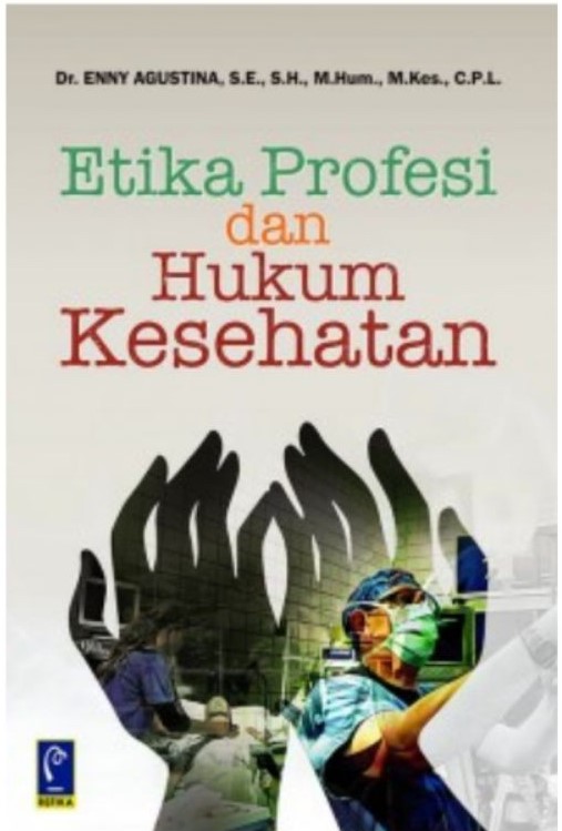 Etika profesi dan hukum kesehatan