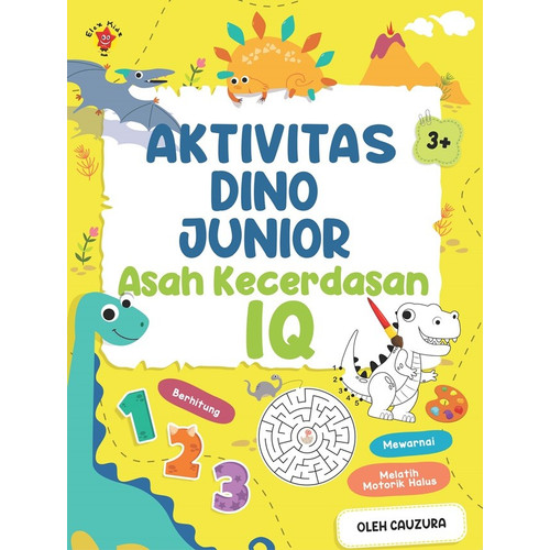 Aktivitas dino junior :  asah kecerdasan IQ / Cauzura