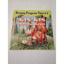 Dongeng Pengantar Tidur : #4 : Kis Kis Akhirnya Kapok