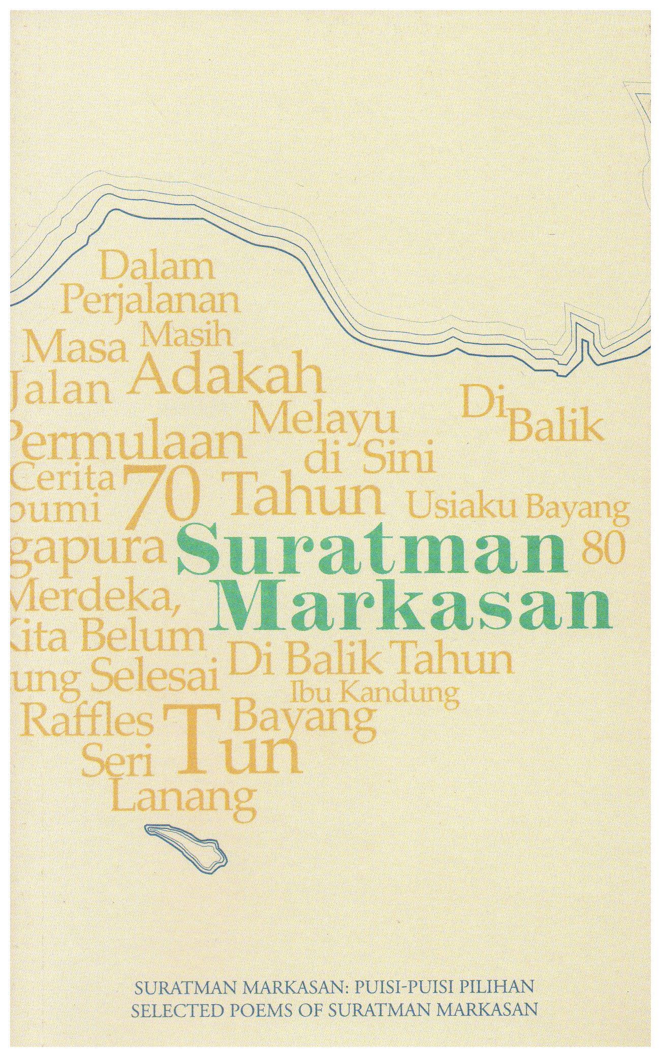 Suratman Markasan puisi-puisi pilihan : Selected poems of Suratman Markasan