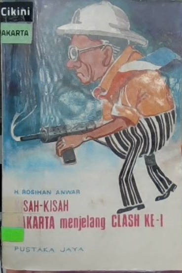 Kisah-kisah Jakarta Menjelang Clash ke 1