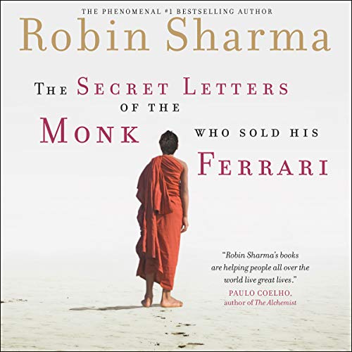 The secret letters of the monk who sold his ferrari / Robin Sharma