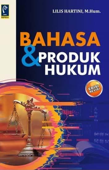 Bahasa dan produk hukum (edisi revisi)