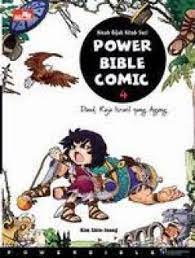 Kisah bijak kitab suci power bible comic 4 :  Daud, raja israel yang agung / Kim Shin-Joong ; penerjemah, Sutoyo