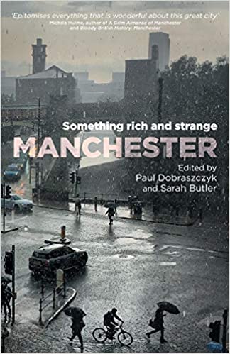 Manchester : something rich and strange