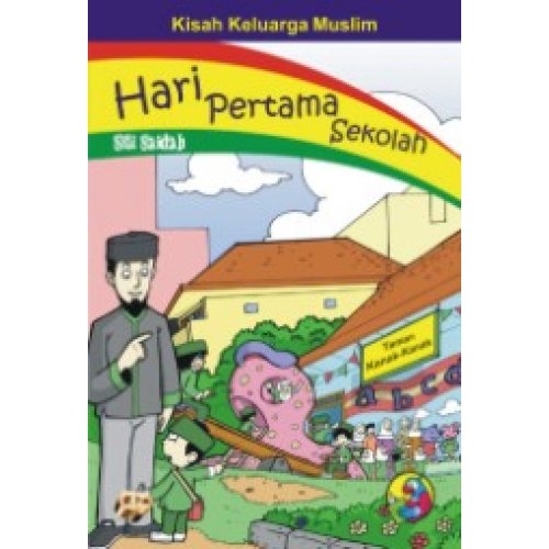 Kisah Keluarga Muslim : Hari Pertama Sekolah