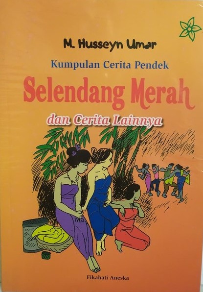 Selendang merah : kumpulan cerita pendek