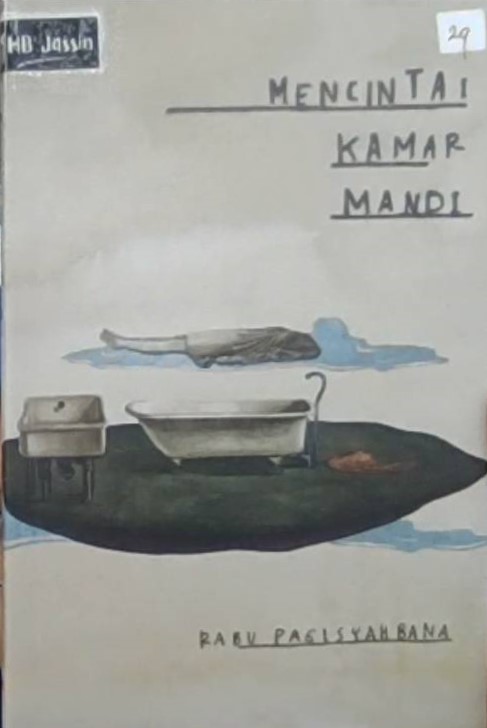 Mencintai kamar mandi : sehimpun puisi