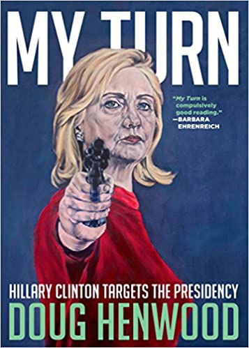 My turn : Hillary Clinton targets the presidency