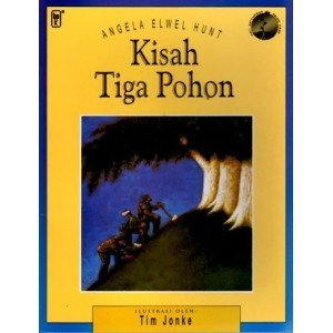 Kisah Tiga Pohon / Angela Elwell ; penerjemah Jenny Hari - Bernadus