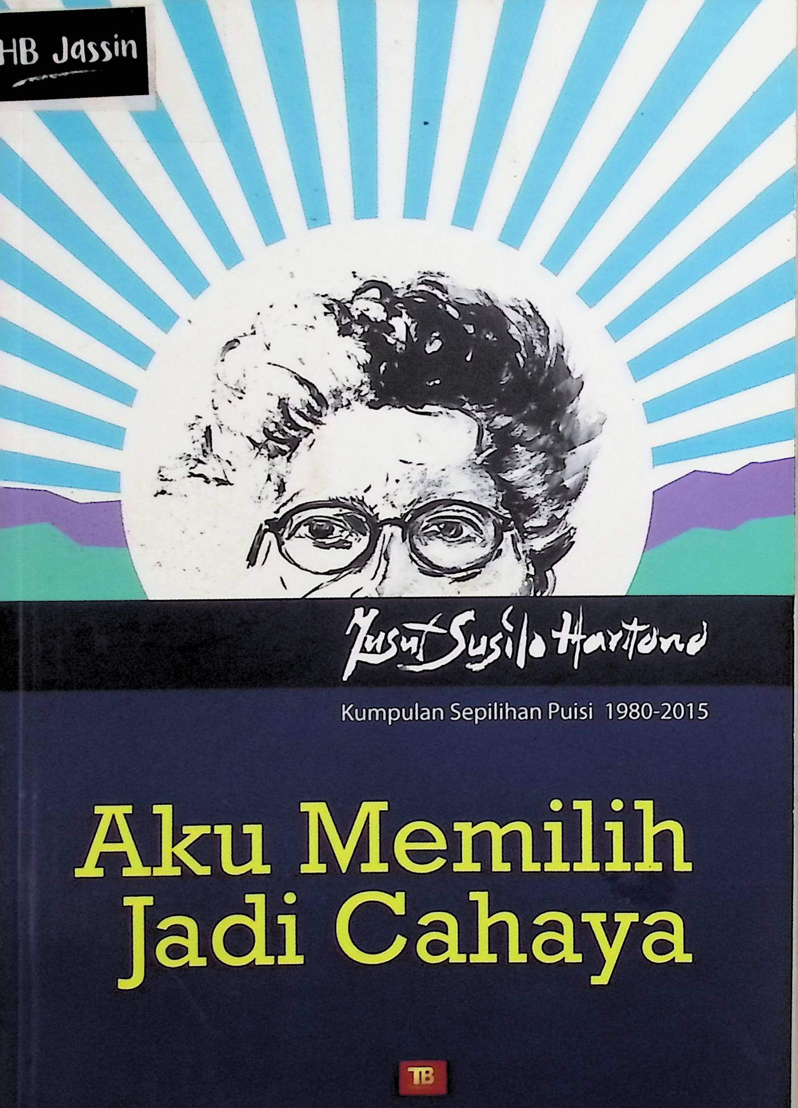 Aku memilih jadi cahaya