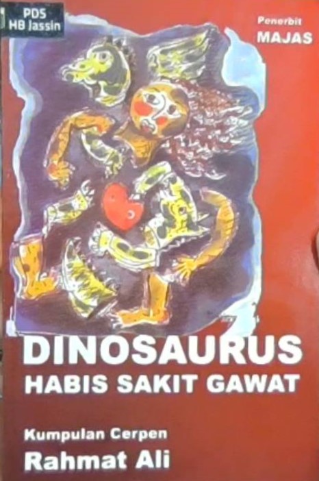 Dinosaurus habis sakit gawat : kumpulan cerpen