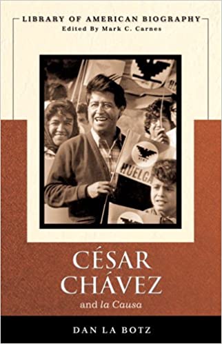 Cesar Chavez and la causa