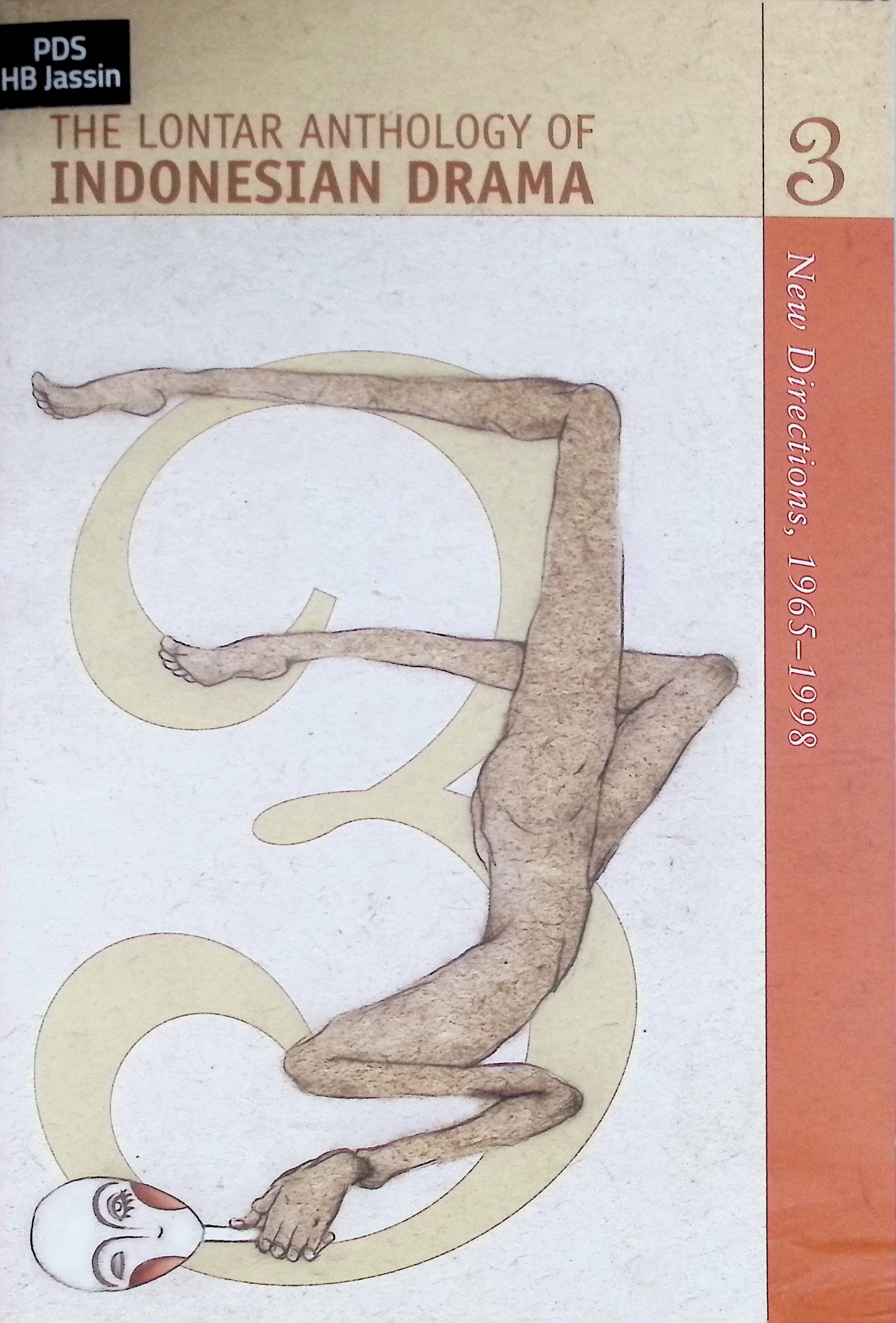 The lontar anthology of Indonesian drama: volume 3, : new directions, 1965-1998