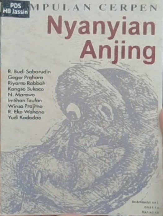 Nyanyian anjing : kumpulan cerpen