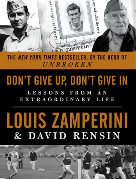 Don't give up, don't give in : lesson from an extraordinary life