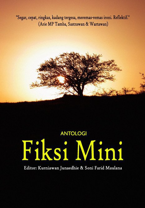Antologi fiksi mini : karya 26 pengarang Indonesia