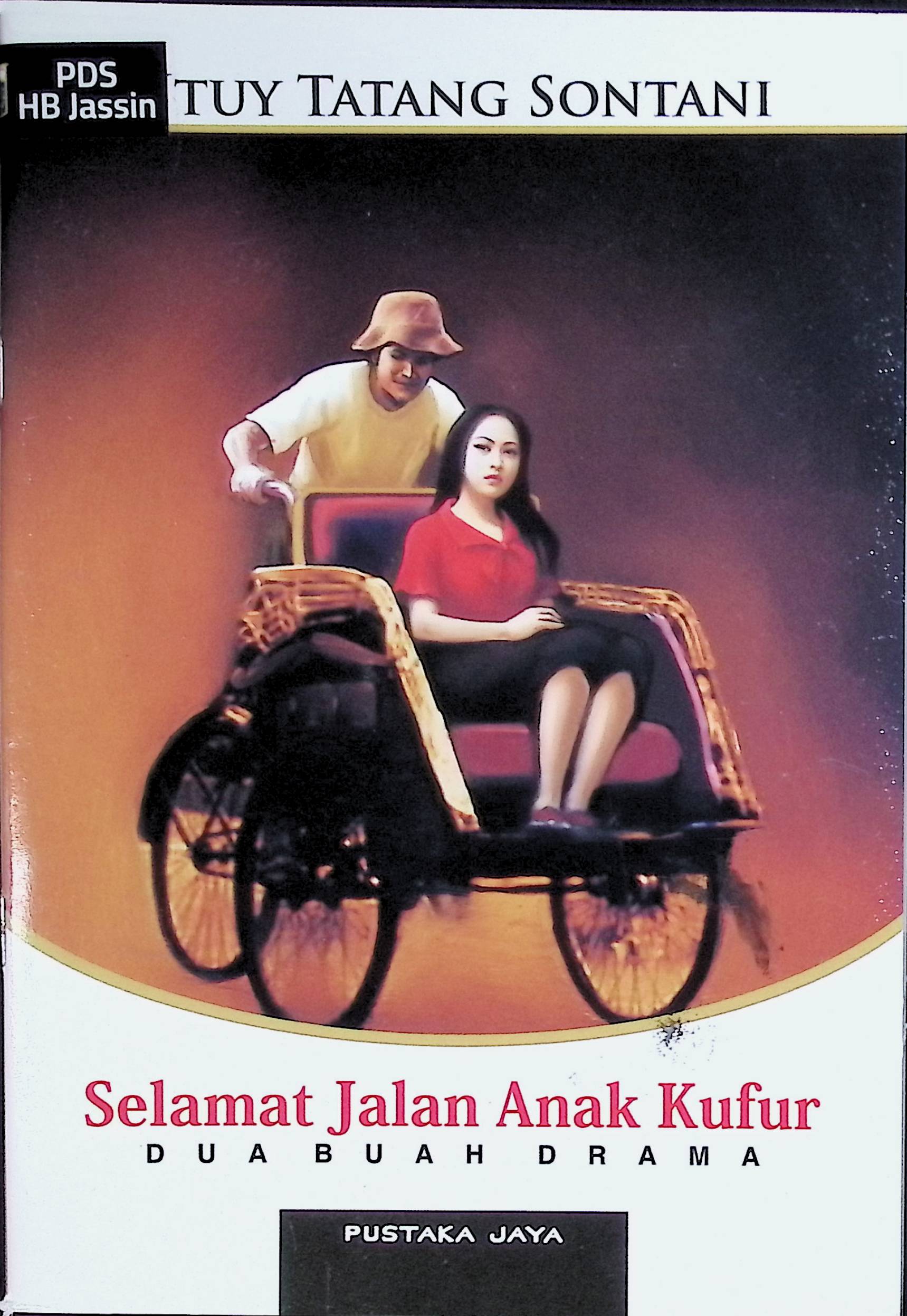 Selamat jalan anak kufur : dua buah drama