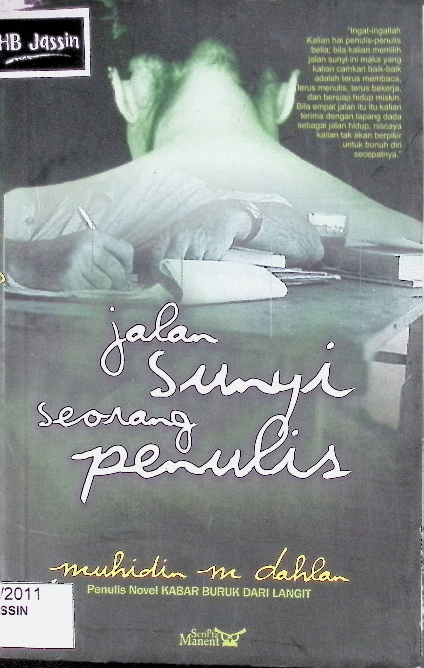 Jalan sunyi seorang penulis