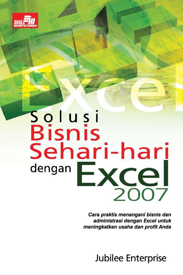 Solusi bisnis sehari-hari dengan excel 2007