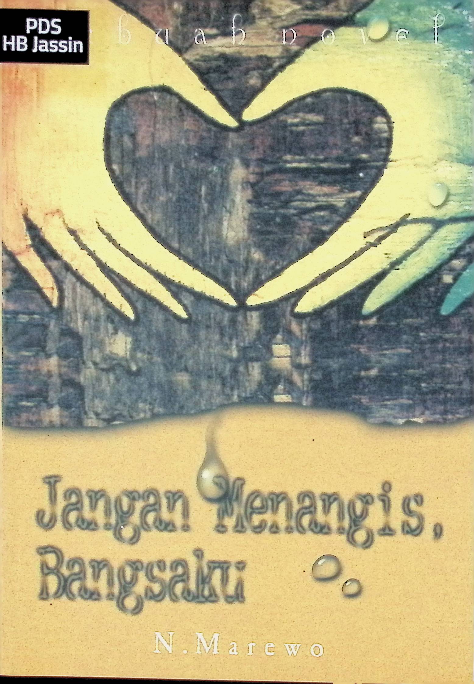 Jangan menangis bangsaku