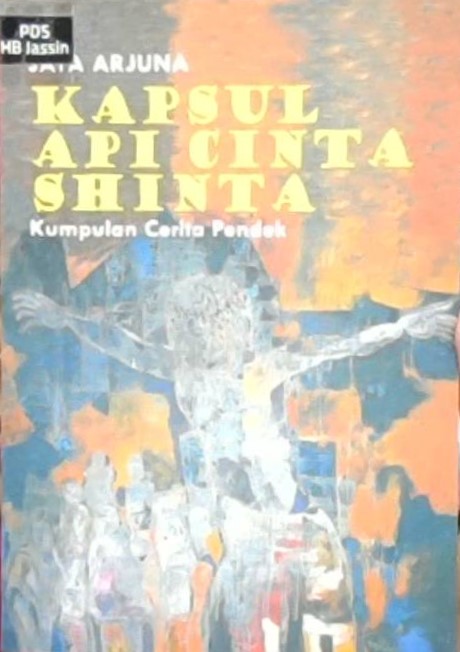 Kapsul api cinta Shinta : kumpulan cerita pendek