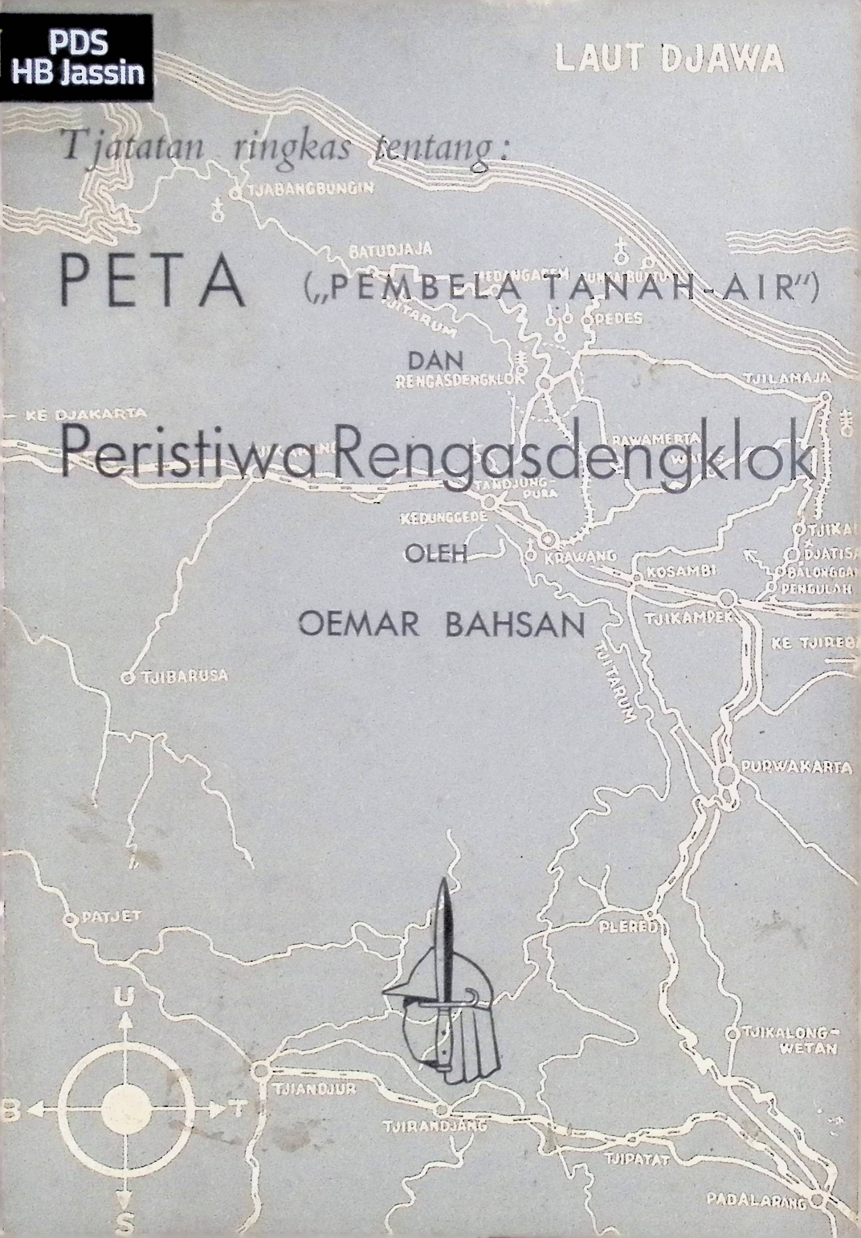 Tjatatan ringkas tentang: PETA ("pembela tanah-air") dan peristiwa Rengasdengklok
