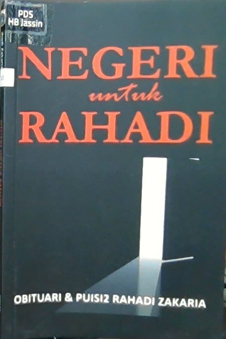 Negeri untuk Rahadi : obituari & puisi2 Rahadi Zakaria