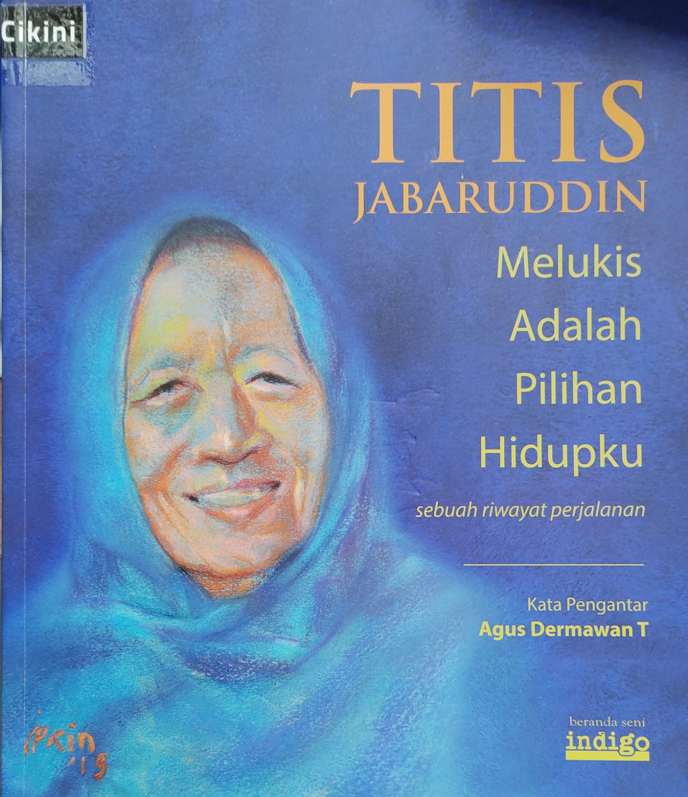 Titis Jabaruddin : melukis adalah pilihan hidupku