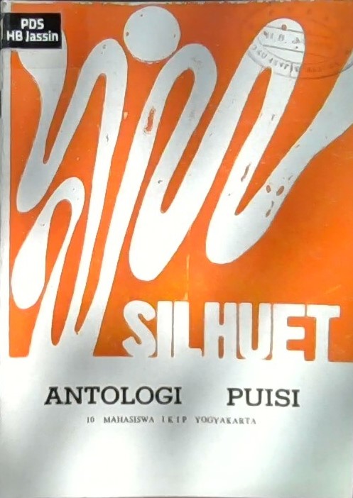 Silhuet : seri antologi puisi 10 mahasiswa IKIP Yogyakarta