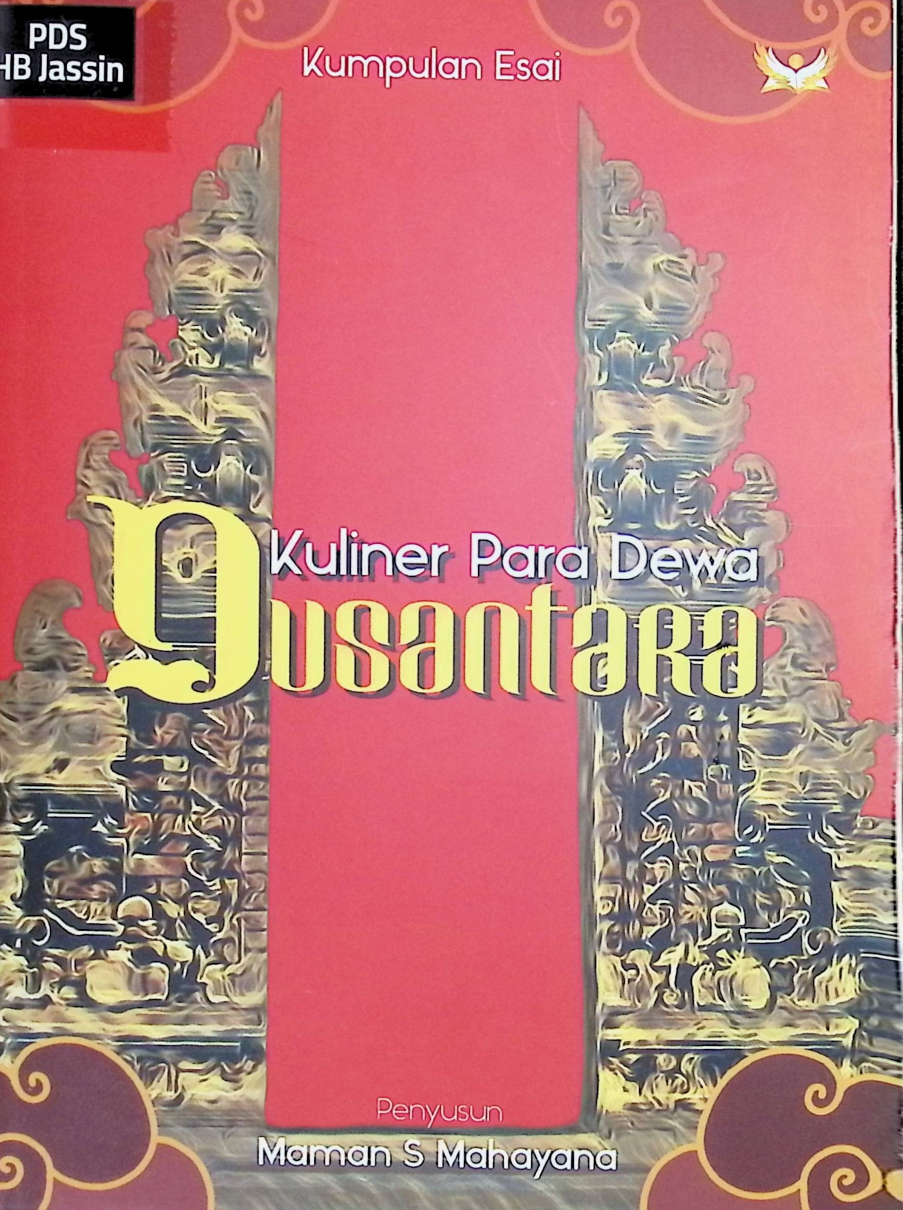 Kuliner para dewa Nusantara : kumpulan esai