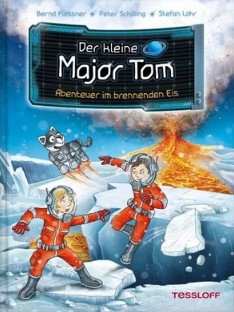 Der kleine major tom : abenteuer im brennenden eis