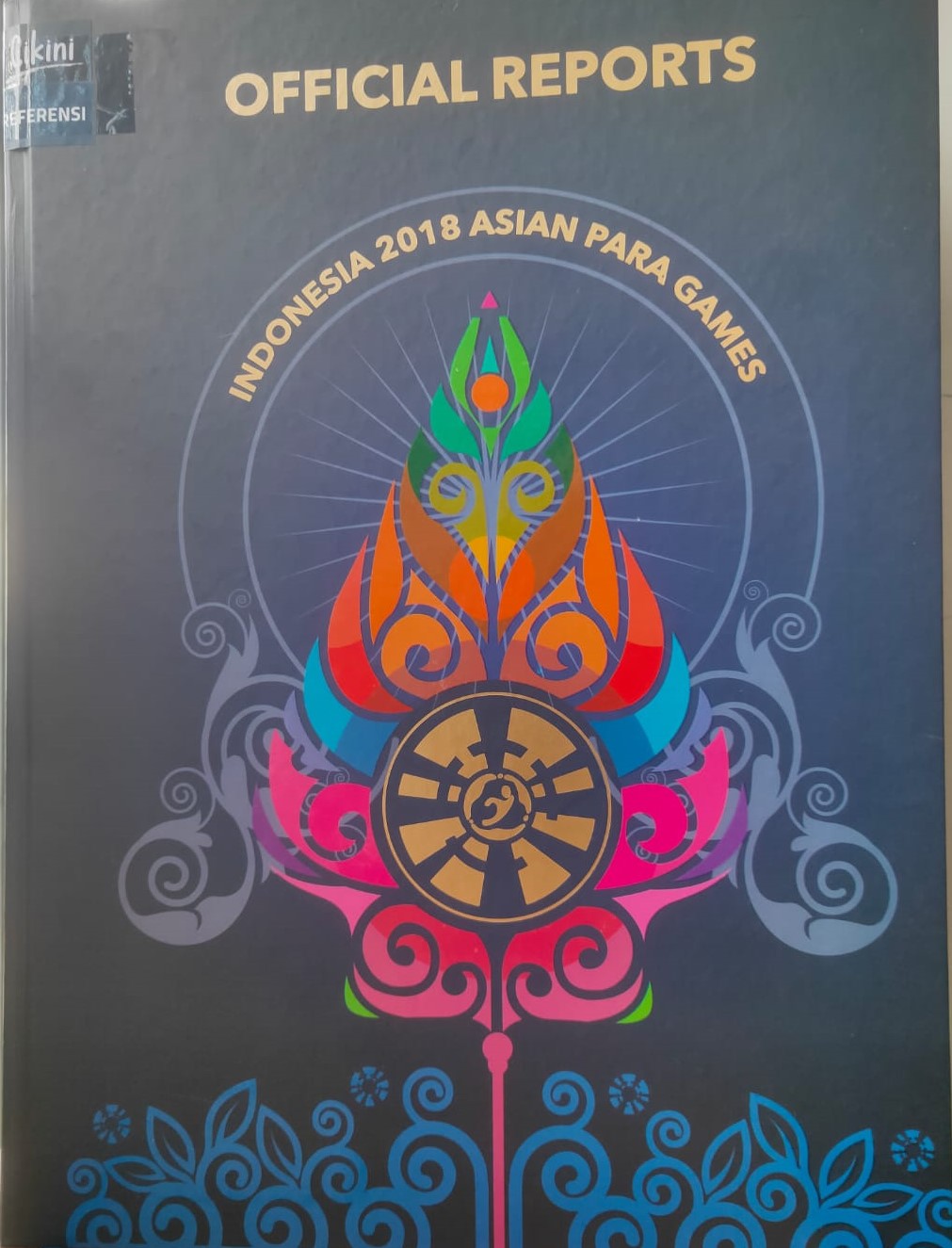 Final reports Indonesia 2018 Asian Para Games : The inspiring spirit and energy of Asia