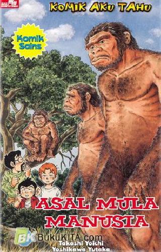 Komik Aku Tahu : Asal Mula Manusia