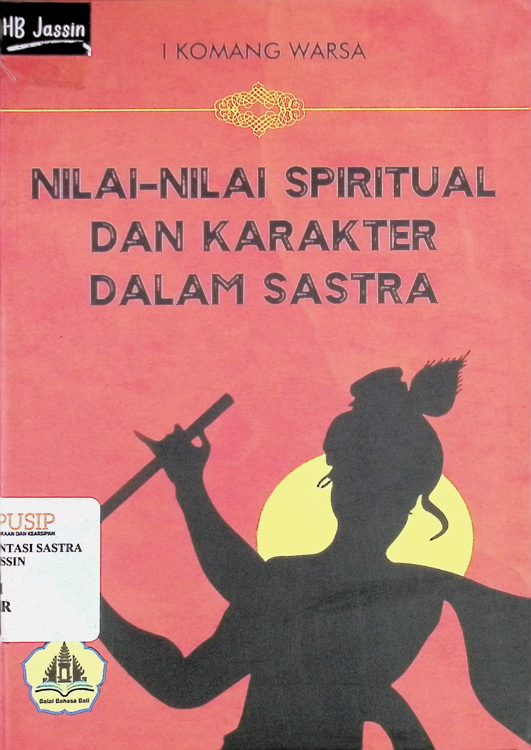 Nilai-nilai spiritual dan karakter dalam sastra