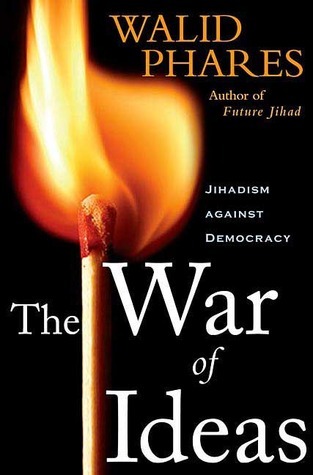 The war of ideas : jihadism against democracy
